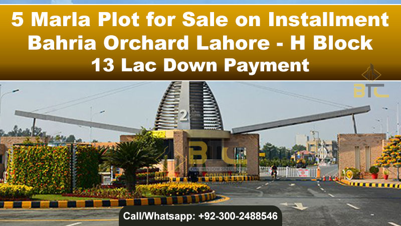 5 Marla residential Plot for Sale on Installment in Lahore Bahria Orchard H Block