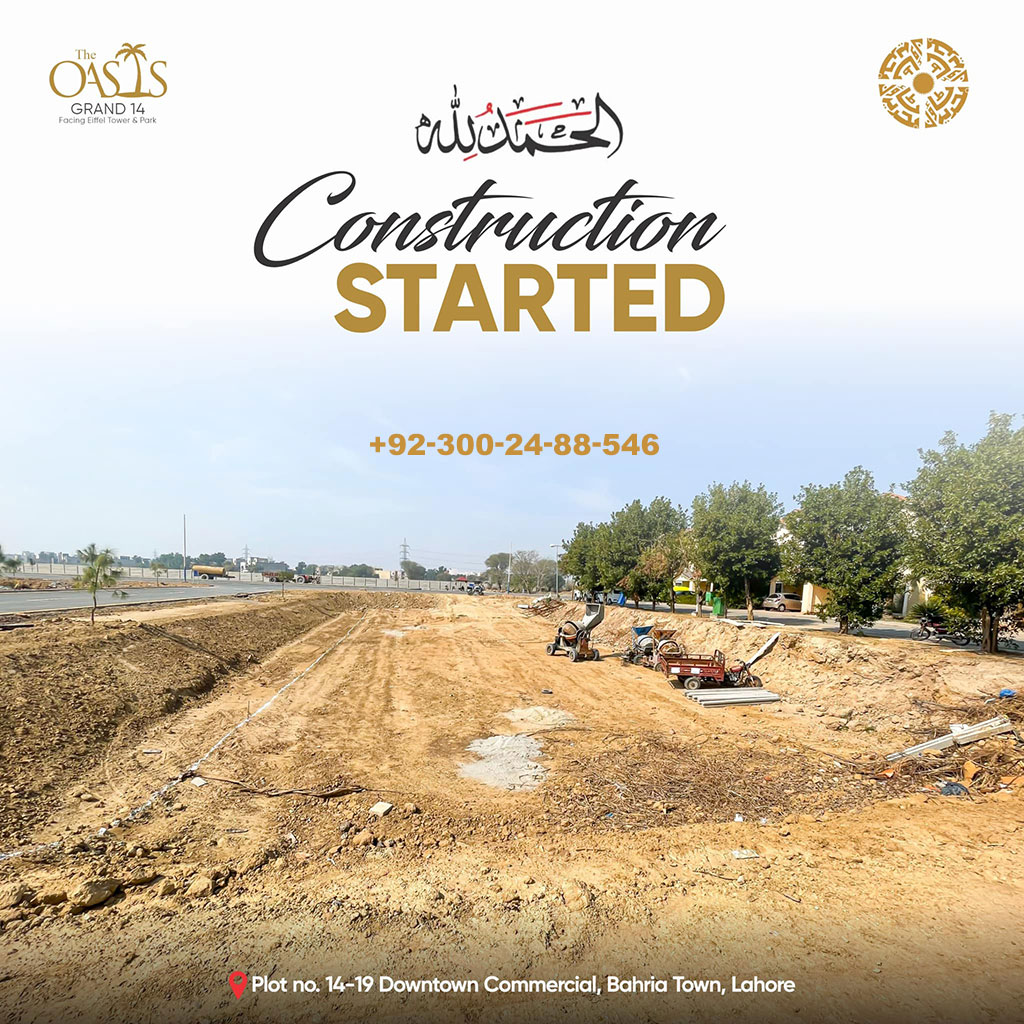 The Oasis Grand 14 Bahria Town Lahore - Construction Development Update