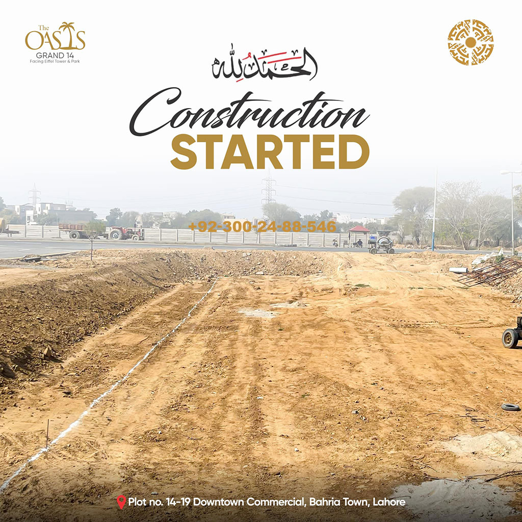 The Oasis Grand 14 Bahria Town Lahore - Construction Development Update