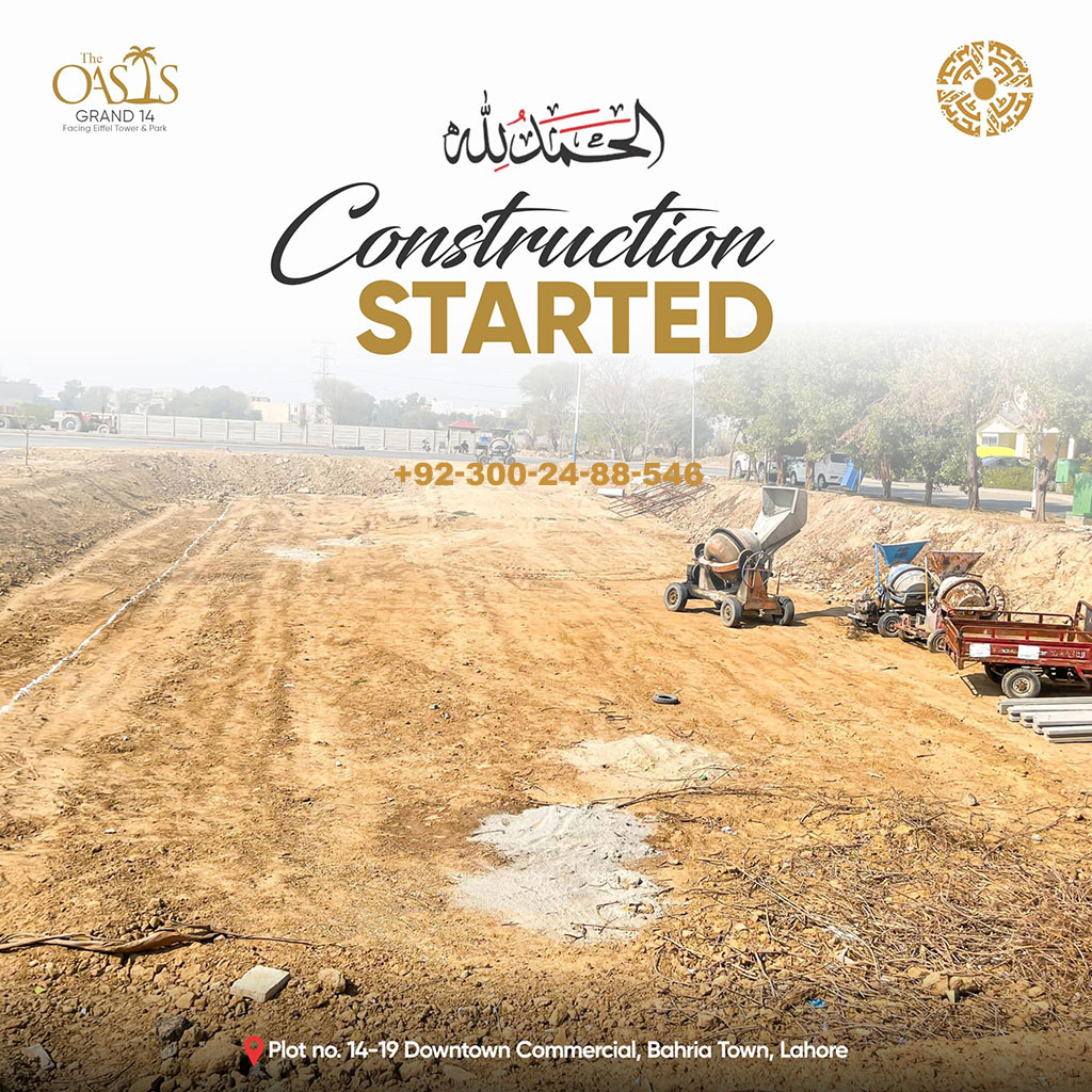 The Oasis Grand 14 Bahria Town Lahore - Construction Development Update